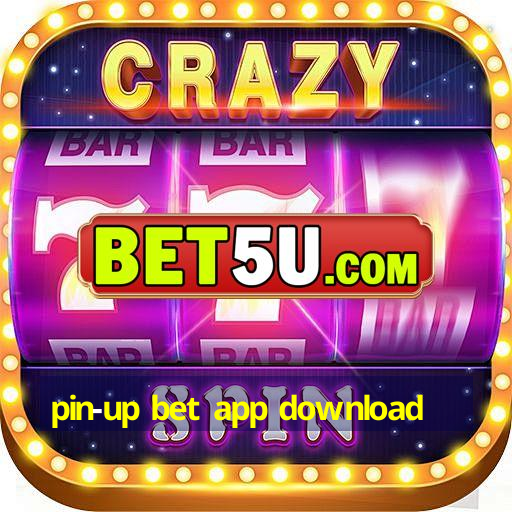 pin-up bet app download